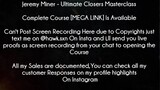 Jeremy Miner Course Ultimate Closers Masterclass download