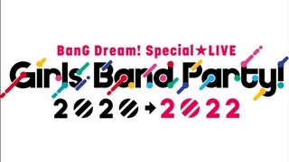 BanG Dream! Special☆LIVE Girls Band Party! 2020→2022