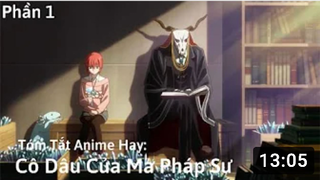 Tóm Tắt Anime Hay_ Cô dâu của ma pháp sư _ Mahotsukai no Yome _ Phần 1