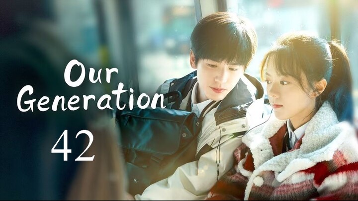 Our Generation - Episode 42 [Tagalog Dubbed]