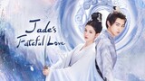 Jade's Fateful Love Ep 9 (Sub Indo)