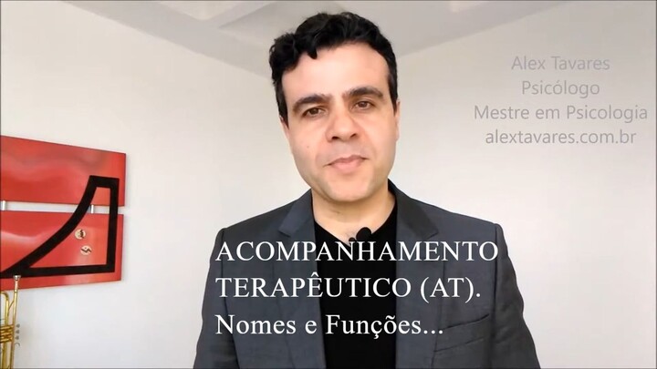 ACOMPANHAMENTO TERAPÊUTICO (AT): Funções e nomes da clínica de rua - Psicólogo Alex Tavares