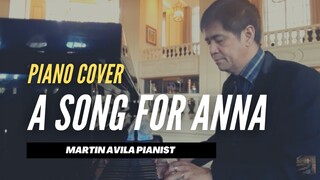 A Song for Anna | Martin Avila Piano Cover