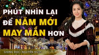 PHÚT NHÌN LẠI ĐỂ CUỘC HÀNH TRÌNH TIẾP TỤC TỐT ĐẸP HƠN | NGUYÊN NGỌC | SỐNG ĐẸP RADIO