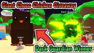 GIANT CHOCO CHICKEN GIVEAWAY!!😱DARK GUARDIAN WINNER!🎉ROBLOX BUBBLEGUM SIMULATOR!!