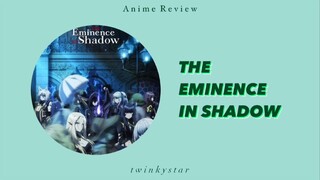PEMIMPIN DIBALIK LAYAR || Review Anime The Eminence In Shadow
