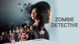 Zombie Detective/ Part 1/ Story Explained/ Hindi