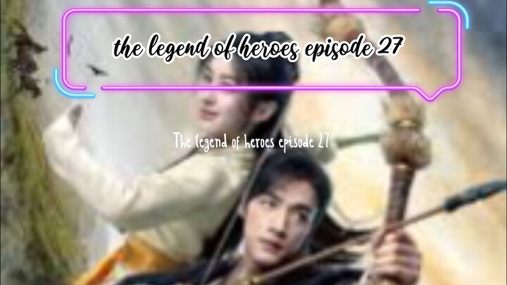 The legend of heroes episode 27 sub Indonesia