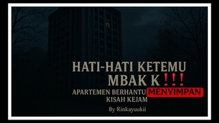 Hati-Hati bila bertemu sama Mbak K, Auto Mokad ‼️‼️ Alur Film Horror