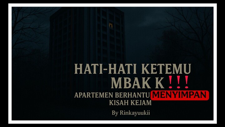 Hati-Hati bila bertemu sama Mbak K, Auto Mokad ‼️‼️ Alur Film Horror