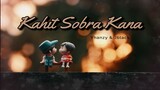 Kahit Sobra Kana - Yhanzy & Jblack
