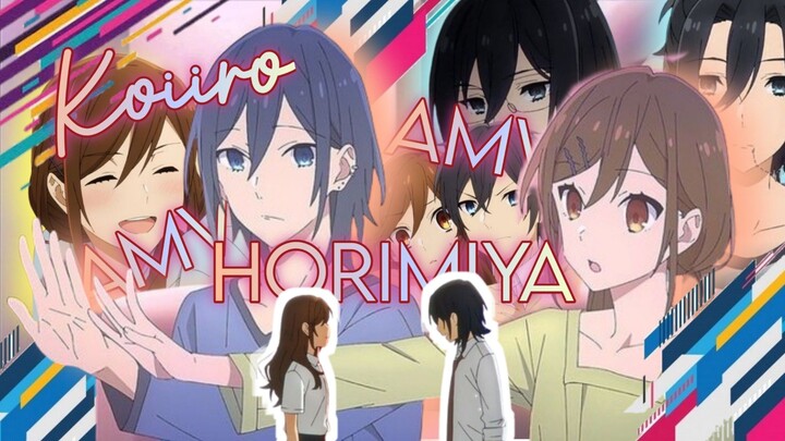 🌸Horimiya ~ AMV ~ Koiiro💗