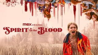 Spirit in the Blood (2024) - SUB INDO