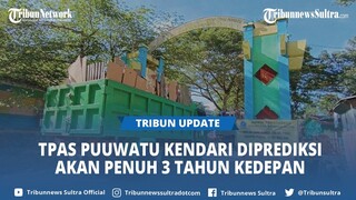 TPAS Puuwatu Diprediksi Hanya Bisa Menampung Sampah hingga 2027, Strategi DLHK Kota Kendari