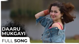Daaru Mukgi | Hania Amir - Diljit Dosanj - Neeru B | White Hills Music