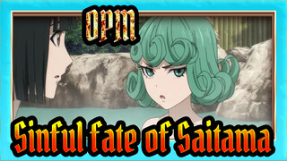 One Punch Man|The sinful fate of Saitama!Arrogance Tatsumaki