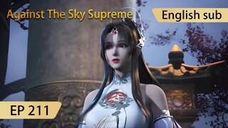 [Eng Sub] Against The Sky Supreme episode 211 highlights