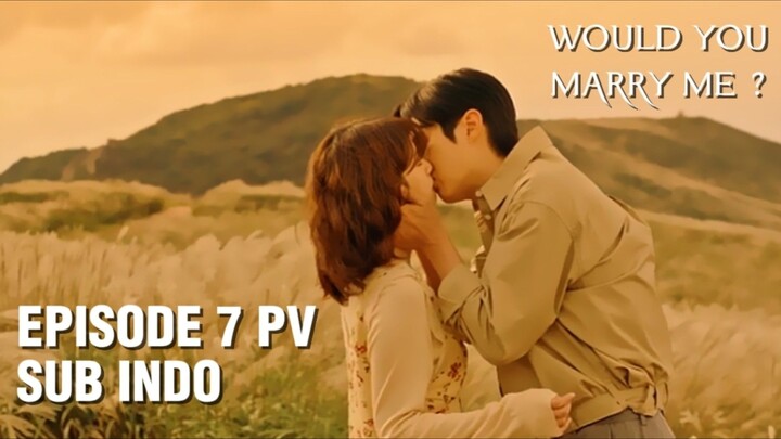 Would You Marry Me Episode 7 Subtitle Indonesia