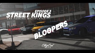 Street Kings Episode 3 Bloopers