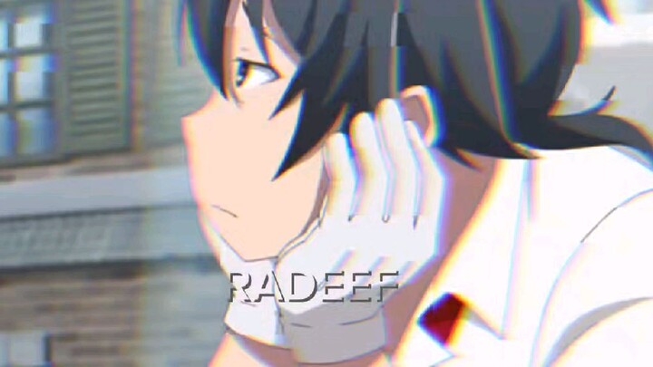 sad! anime edit..