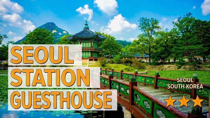 Seoul Station Guesthouse hotel review | Hotels in Seoul | Korean Hotels