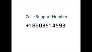 Zelle Support @+1860–351–4593 Number USA/UK/CA