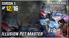 Illusion Pet Master Season 1 Episode 12 Subtitle Indonesia