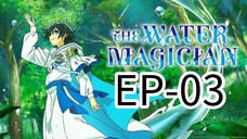 Water Magician || S1 || EP-03 (HINDI)