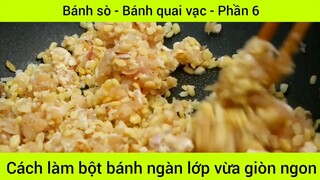 Cách làm bột bánh ngàn lớp vừa giòn ngon #6