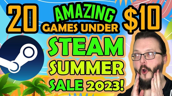 Steam Summer Sale 2023 - 20 AWESOME Games Under $10 EUR/USD!