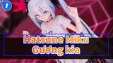 [Hatsune Miku/60FPS] Bạn có thích con gái dễ thương? Nhìn tôi này! Gương kia_1
