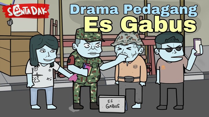 Drama Pedagang Es Gabus (Animasi Sentadak)