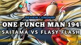 PERTARUNGAN SINGKAT FLASY FLASH VS SAITAMA 💥° REVIEW ONE PUNCH MAN CHAPTER 194