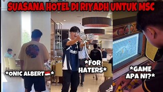 SUASANA HOTEL DI RIYADH UNTUK MSC 2024 🔥