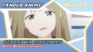 [Fandub Anime] Senpai Wa Otokonoko Eps 1 Versi Bahasa Indonesia (Dubbing Collaboration)