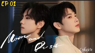 🇨🇳[BL]MOON AND DUST EP 01(engsub)2025