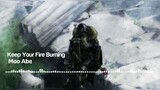 Keep Your Fire Burming-Mao Abe-Nozomanu Fushi No Boukensha - Ending-Music