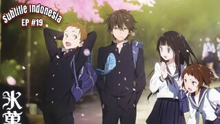 Hyouka |EP 19| Subtitle Indonesia