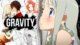 Anohana「AMV」- Gravity