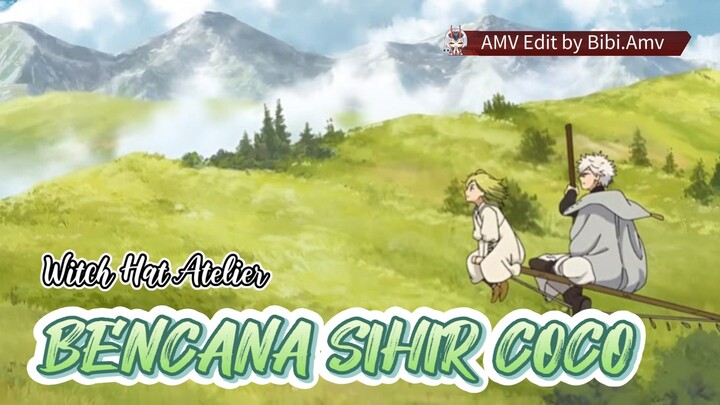 BENCANA SIHIR COCO - WITCH HAT ATELIER [AMV] GOLDEN BROWN