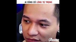 Ai Cũng Có Lòng Tự Trọng