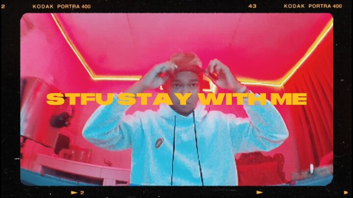 STFU STAY WITH ME - IAN [MV]