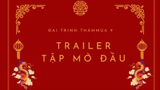 [Đại trinh thám Mùa 9] Trailer Tập mở đầu