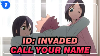 [ID: INVADED/MAD] CALL YOUR NAME_1