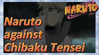 Naruto against Chibaku Tensei