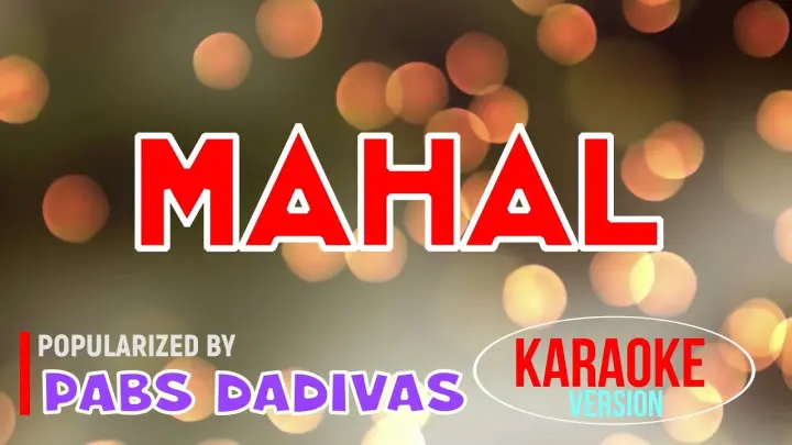 MAHAL - Pabs Dadivas | Karaoke Version |🎼📀▶️