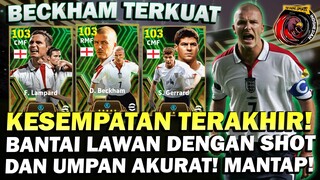 TEORI KESEMPATAN TERAKHIR DEMI BECKHAM TERKUAT, GERRARD, LAMPARD! BANTAI DENGAN SHOT & UMPAN AKURAT!