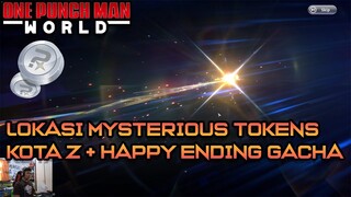 LOKASI MYSTERIOUS TOKEN KOTA Z + HAPPY ENDING GACHA | ONE PUNCH MAN WORLD