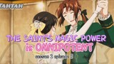 THE SAINTS MAGIC POWER IS OMNIPOTENT _S2 episode 3