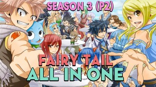ALL IN ONE "Hội Đuôi Tiên" Season 3 (P2) Hội Pháp Sư Fairy Tail | Review anime hay